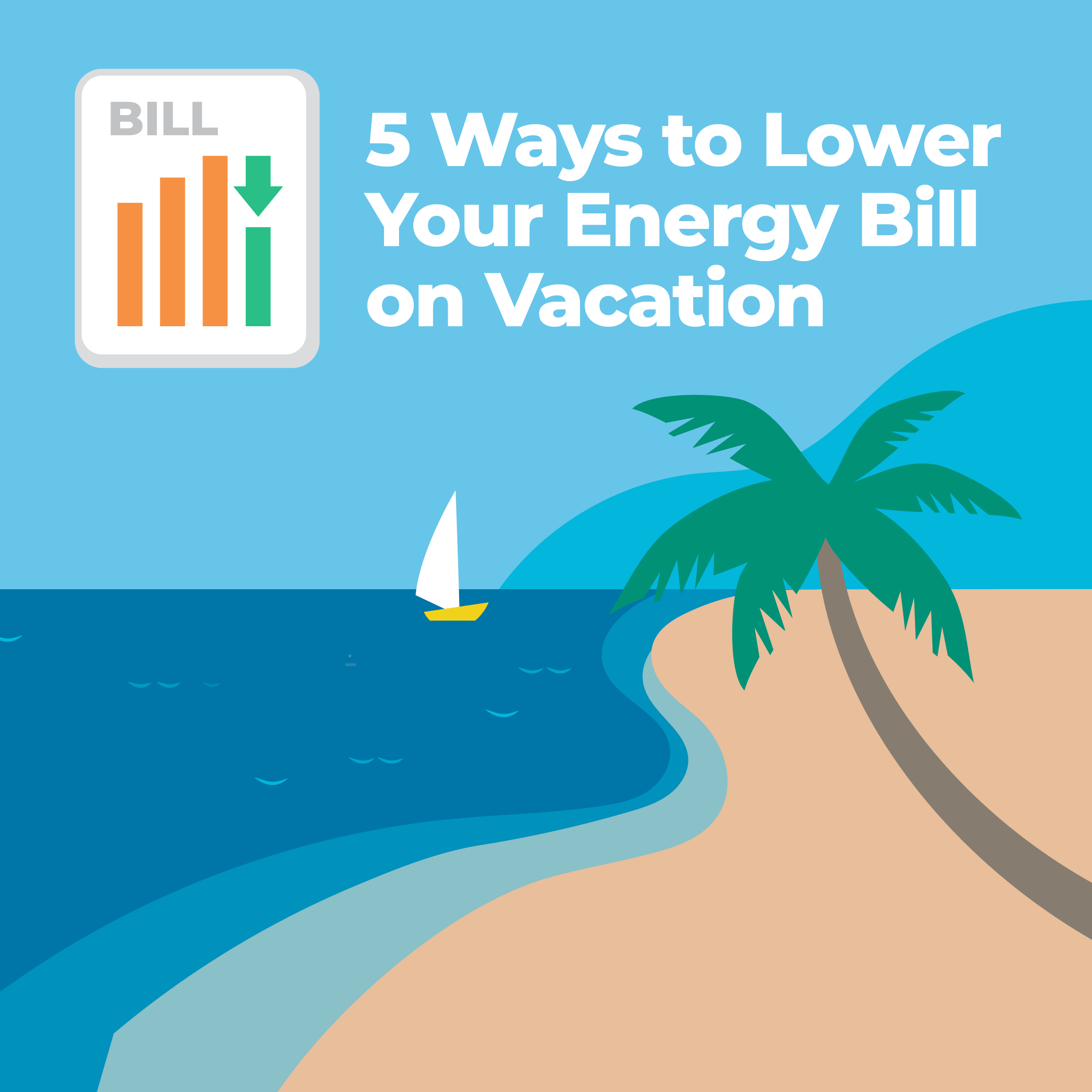 5 Ways to Lower Your Energy Bill on Vacation Green Mountain Energy