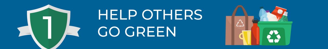 1. Help others go green
