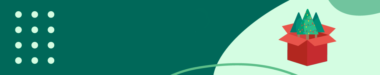 December: Make it an eco-friendly holiday season.