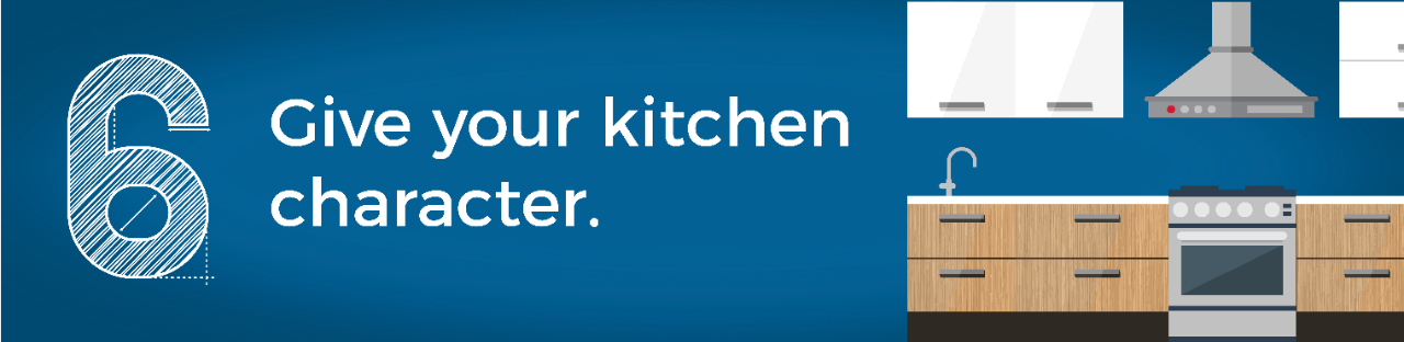 6. Give your kitchen character.
