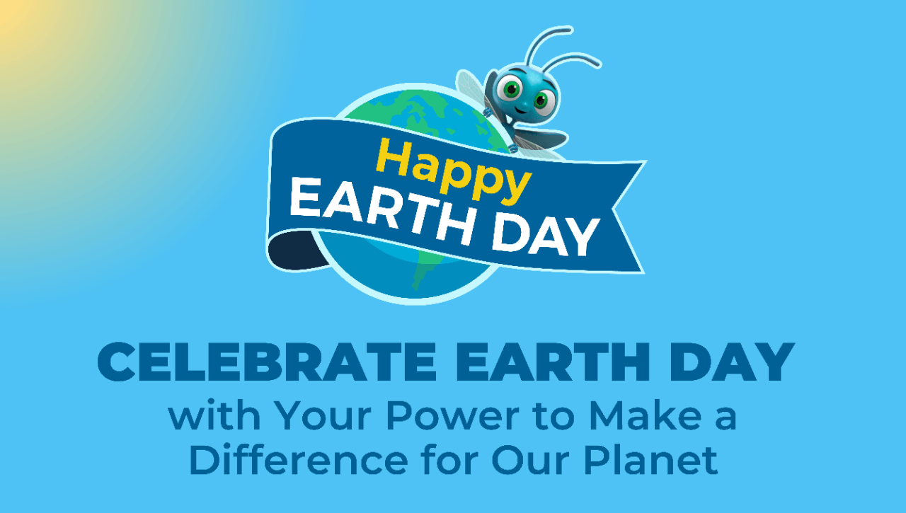 Celebrate Earth Day with your power to make a difference for our planet.