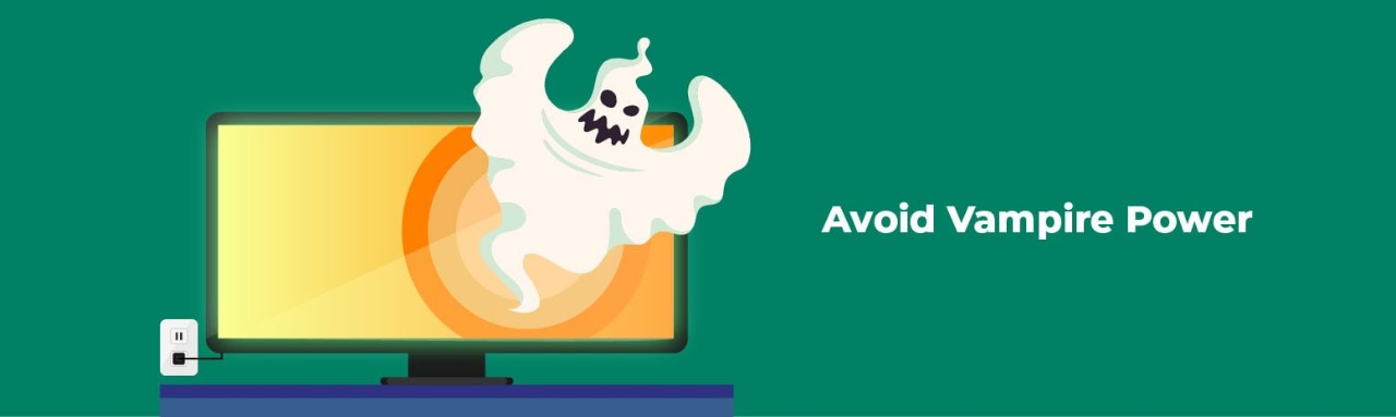 Avoid vampire power