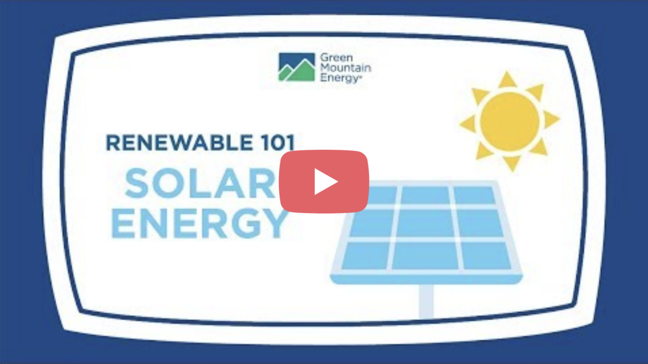 What is Solar Energy &amp; How Does it Work? | Green Mountain Energy